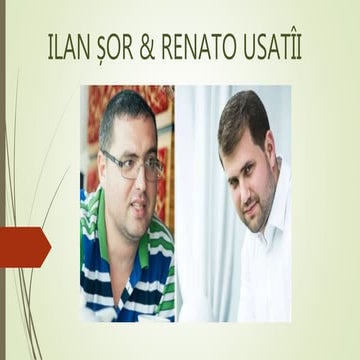 Ilan Șor & Renato Usatîi