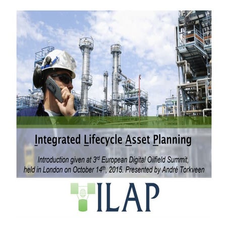 ILAP (held at the 3rd Digital Oilfield Summit)