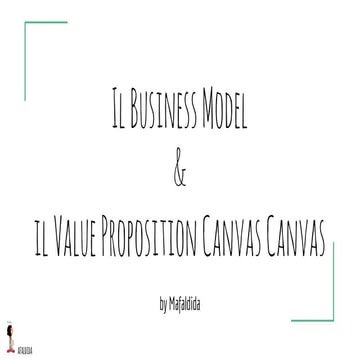 Il business model e il value proposition canvas | Mafaldida