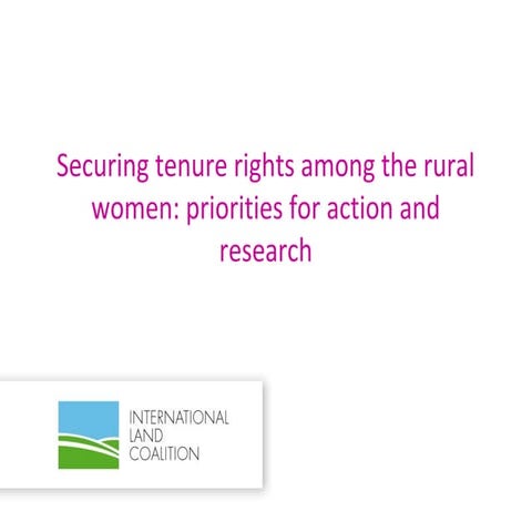 Securing tenure rights among the rural women: priorities for action and research