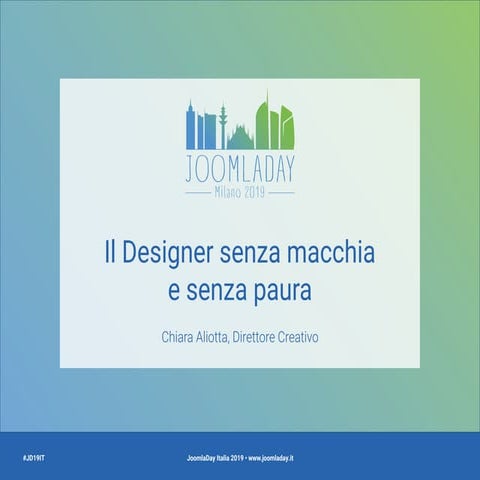 Il Designer senza macchia e senza paura