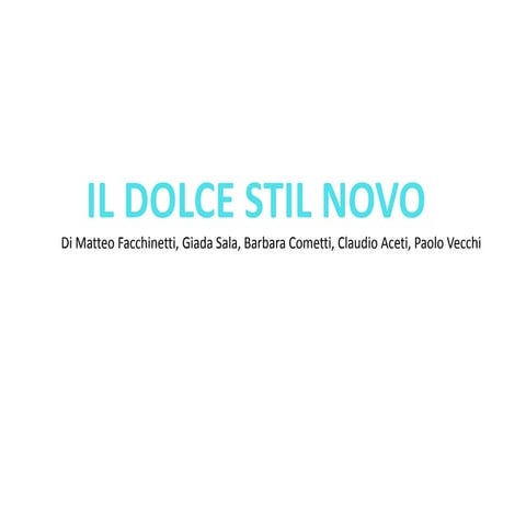 Il dolce stil novo(g) | PPT