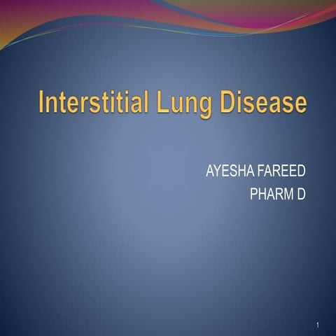 INTERSTITIAL LUNG DISEASE PHARMACY PRESENTATION | PPTX