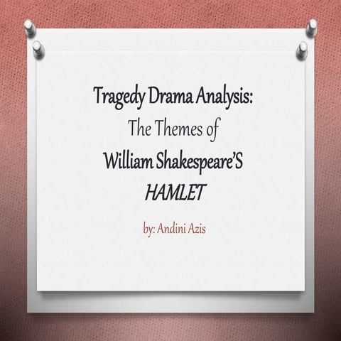 Tragedy Drama Analysis: Themes of William Shakespeare’s Hamlet