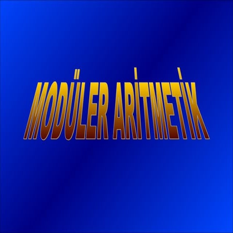 İŞLEM VE MODÜLER ARİTMETİK 3