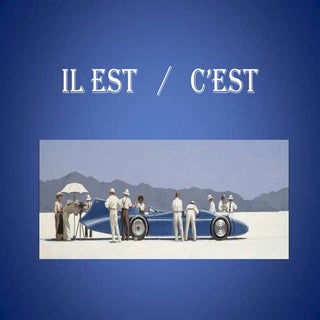 Il est c'est