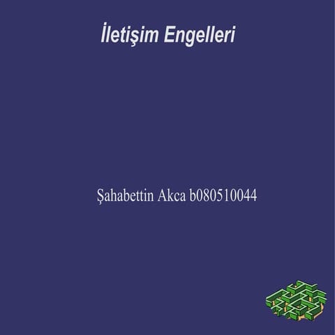 iletişim engelleri - şahabettin akca