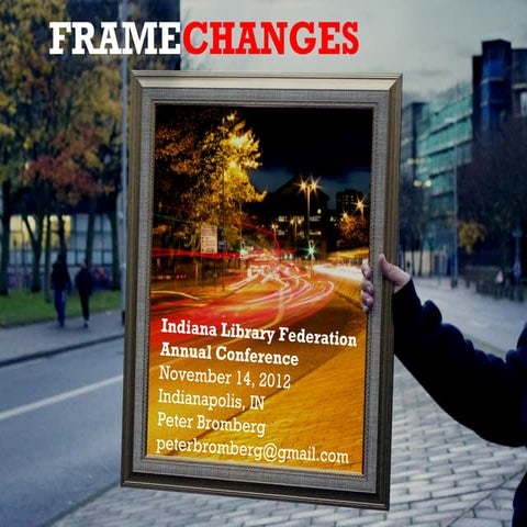 FrameChanges (How to be Effective)