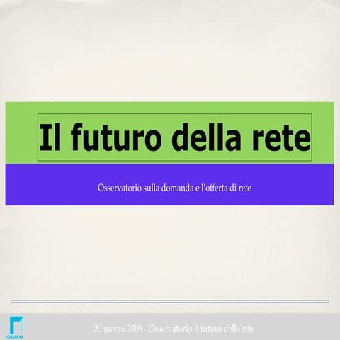 Il Futuro Delle Reti