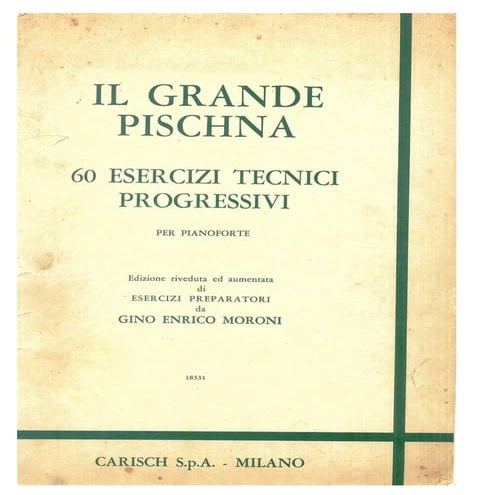 Il Grande Pischna - 60 Esercizi Tecnici Progressivi - Carish S.p.A Milano