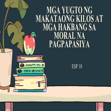 ilide.info-mga-yugto-ng-makataong-kilos-at-mga-hakbang-sa-moral-na-pagpapasiy...