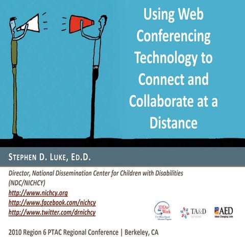 Using Web Conferencing Technology to Connect and Collaborate at a Distance