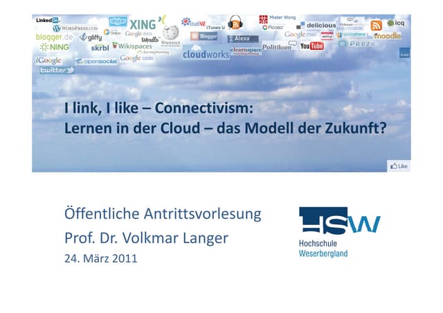 I link, I like - Connectivism: Lernen in der Cloud - das Modell der Zukunft?