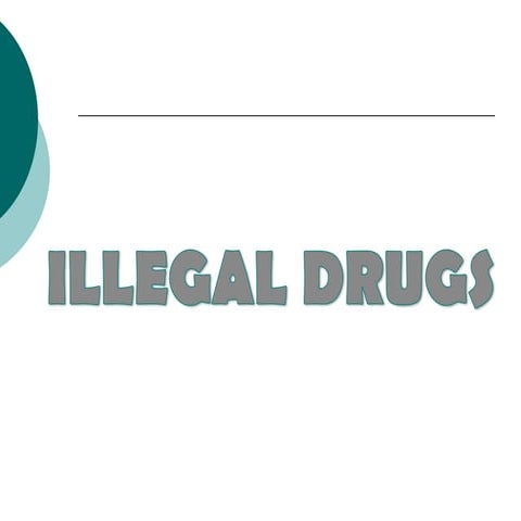 Illegal drugs