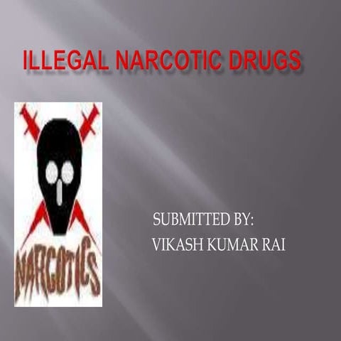 Illegal drugs