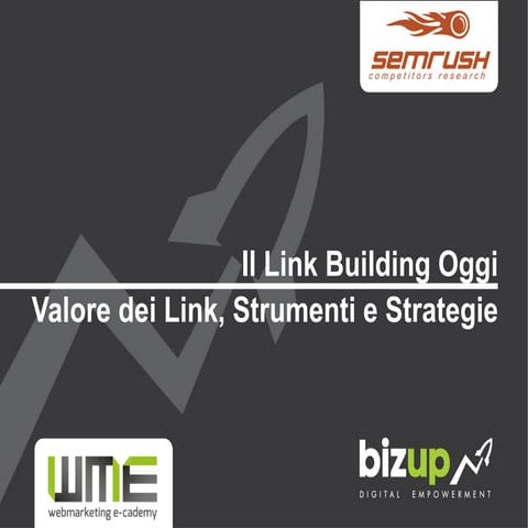Evoluzione della link buidling - Webinar Monari per Semrush/WME