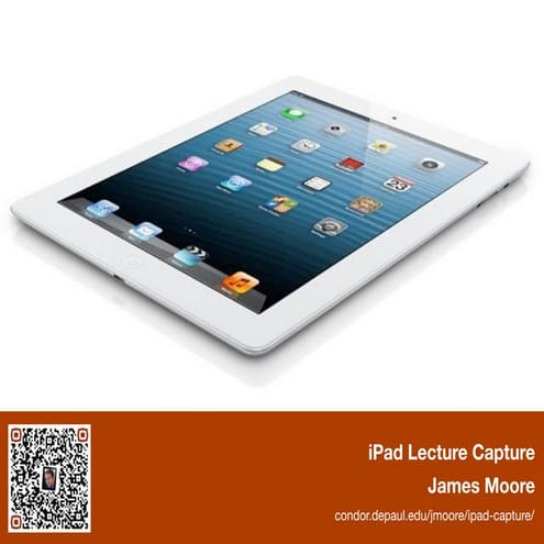 iPad Lecture Capture for Brightspace - Illinois Ignite 2014