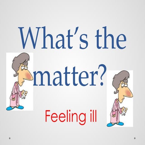 Common Ailments and How to Describe Feeling Ill in English | PPTX
