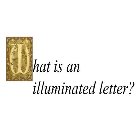 Art of the Illuminated Letter