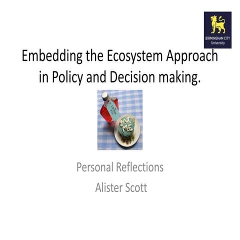 Embedding the ecosystem approach in policy: Problems and Potential 