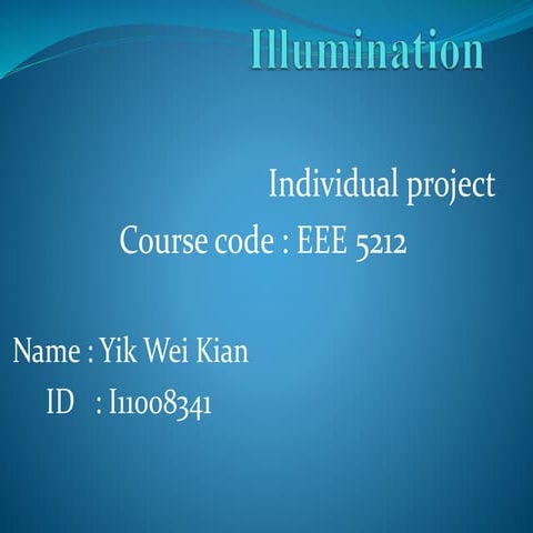 Illumination project