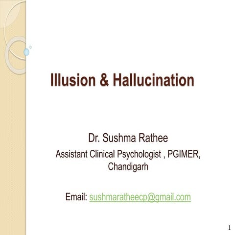 Illusion and hallucination