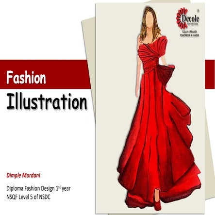 Dimple Mordani, Diploma Fashion Design First Year, (illustration for Fashion ...