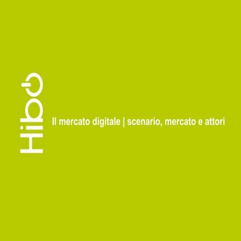 Il mercato digitale  2011