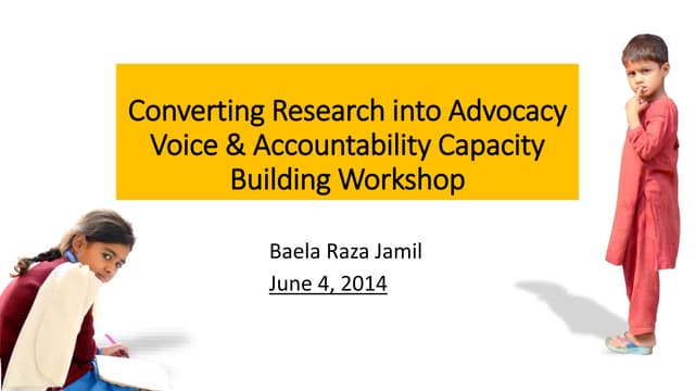 Converting research into advocacy from Ilm Ideas on Slide Share