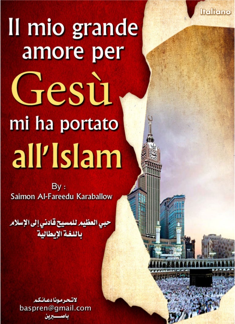 Il mio grande amore per gesù mi ha portato all'islam