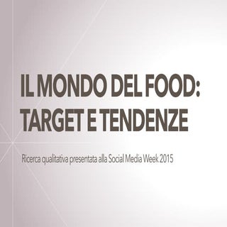 Il mondo del food: target e tendenze