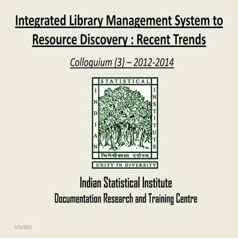 Integrated Library Management System to Resource Discovery : Recent Trends 