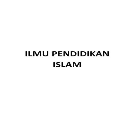 Ilmu pendidikan islam I