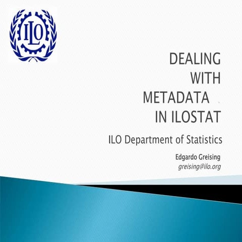 DEALING WITH METADATA(s) IN ILOSTAT | PPTX