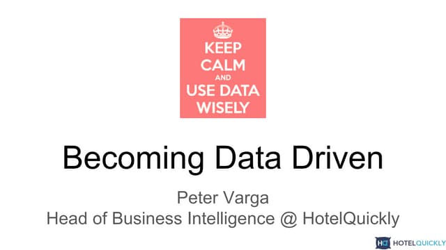 Becoming Data Driven