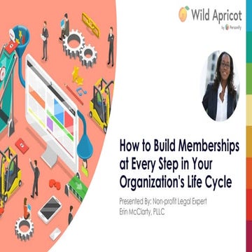 How to Build Memberships at Every Step in Your Organization's Life Cycle