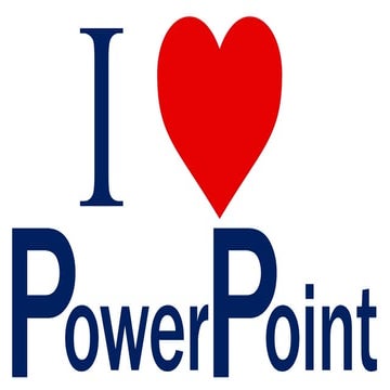 I love power point