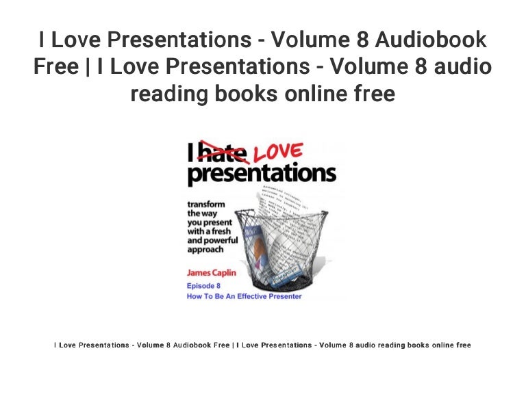 i love presentations volume 8 audiobook free i love presentation