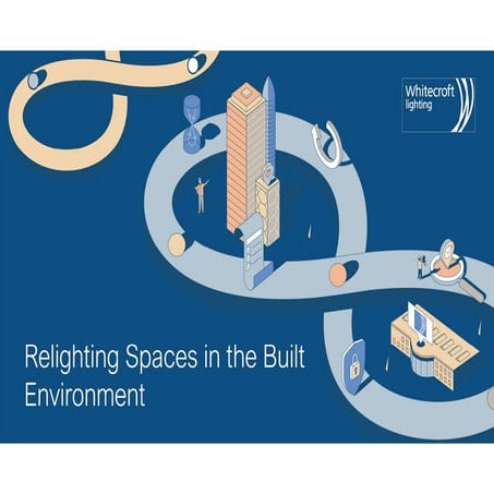 ILP Birmingham CPD: Relighting spaces in the built environment 