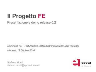 Il progetto fe   presentazione e demo alla release 0.2