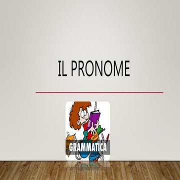 Grammatica. Il pronome.