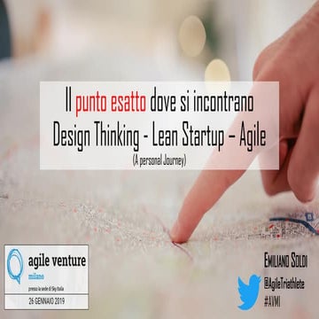The exact point where Design Thinking, Lean Startup, Agile meet together