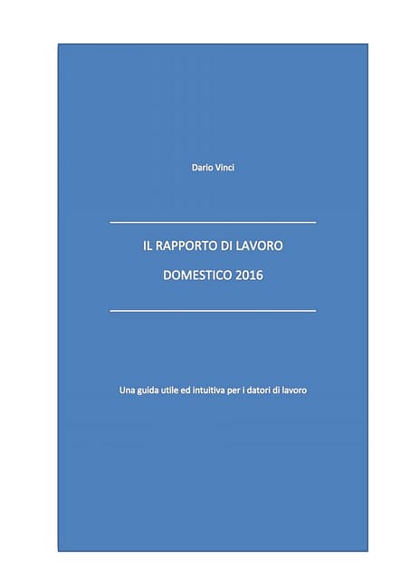 DARIO VINCI: Il rapporto di lavoro domestico 2016