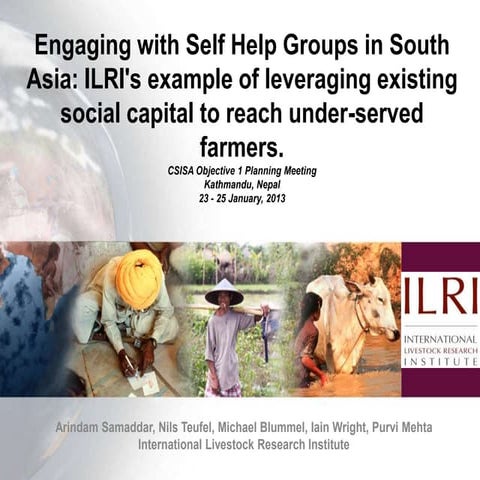 Engaging with self help groups in South Asia: ILRI's example of leveraging ex...