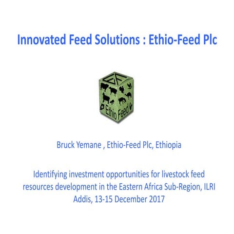 Innovated feed solutions: Ethio-Feed Plc