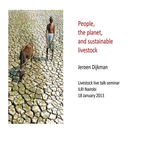 People, the planet and sustainable livestock
