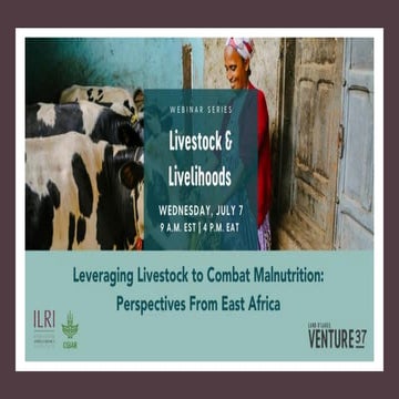 Leveraging Livestock to Combat Malnutrition: Perspectives from East Africa