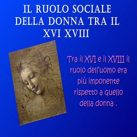 Il ruolo sociale della donna tra il xvi | PPT