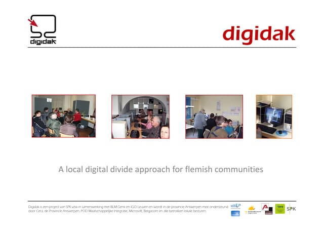 Ilse Van Gorp Leen Boormans Digidak (Lokaal Initiatief Dichten Digitale Kloof)