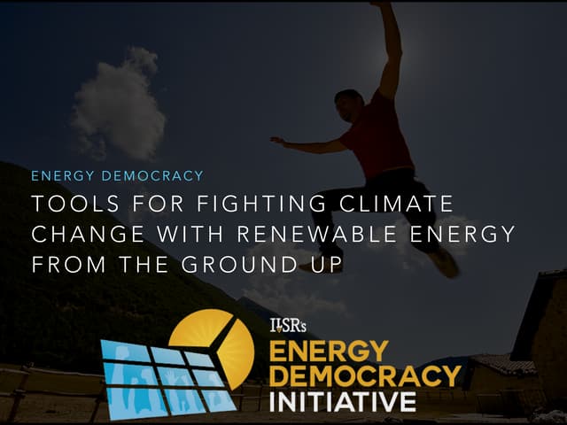ILSR's Energy Democracy Initiative Overview